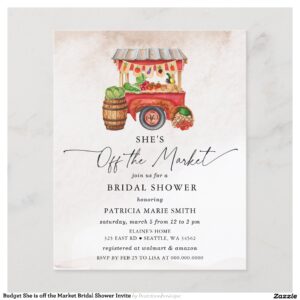Budget She is off the Market Bridal Shower Invite
