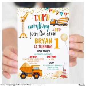 Dump everything join the crew birthday invitation