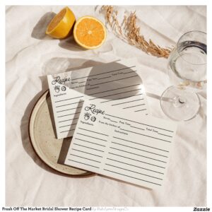 Fresh Off The Market Bridal Shower Recipe Card