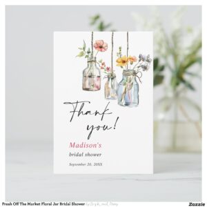 Fresh Off The Market Floral Jar Bridal Shower Thank You Card