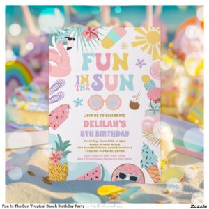 Fun In The Sun Tropical Beach Birthday Party Invitation