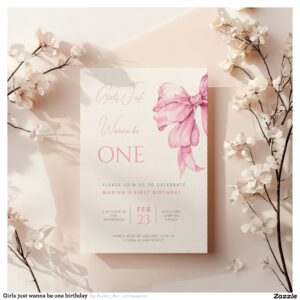 Girls just wanna be one birthday invitation