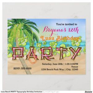 Luau Beach PARTY Typography Birthday Invitation