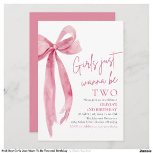 Pink Bow Girls Just Want To Be Two 2nd Birthday Invitation