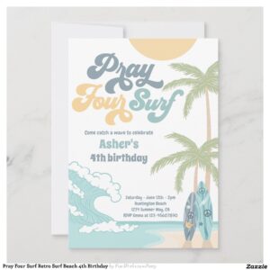 Pray Four Surf Retro Surf Beach 4th Birthday Invitation