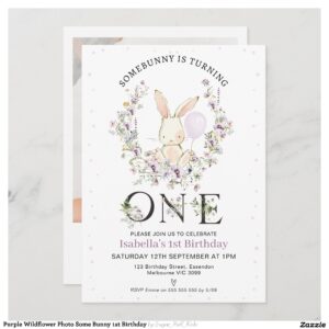 Purple Wildflower Photo Some Bunny 1st Birthday Invitation