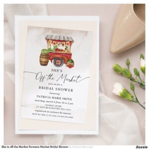 She is off the Market Farmers Market Bridal Shower Invitation