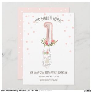 Some Bunny Birthday Invitation Girl First Pink