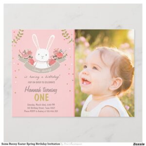 Some Bunny Easter Spring Birthday Invitation